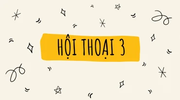 HỘI THOẠI 3